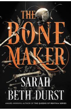 The Bone Maker - Sarah Beth Durst