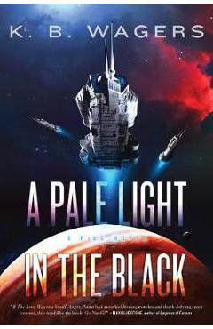 A Pale Light in the Black: A Neog Novel - K. B. Wagers
