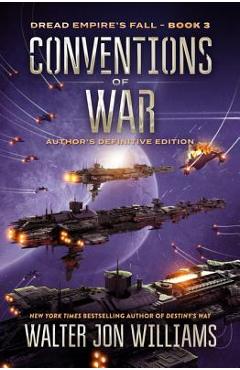 Conventions of War: Dread Empire\'s Fall - Walter Jon Williams