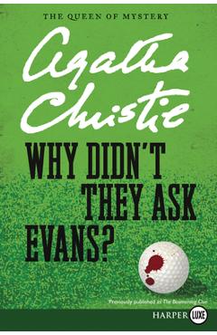 Why Didn\'t They Ask Evans? - Agatha Christie