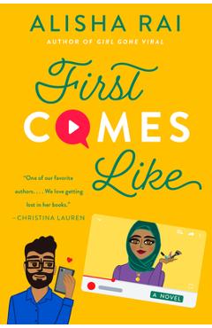 First Comes Like - Alisha Rai