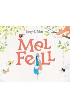 Mel Fell - Corey R. Tabor