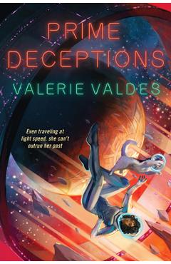 Prime Deceptions - Valerie Valdes