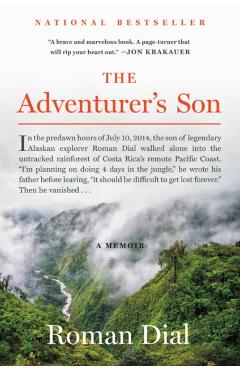 The Adventurer's Son: A Memoir - Roman Dial