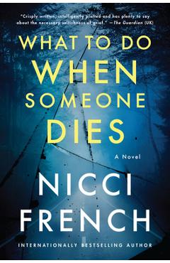 What to Do When Someone Dies - Nicci French