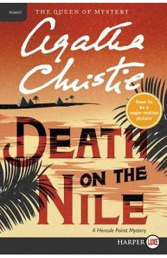Death on the Nile: A Hercule Poirot Mystery - Agatha Christie