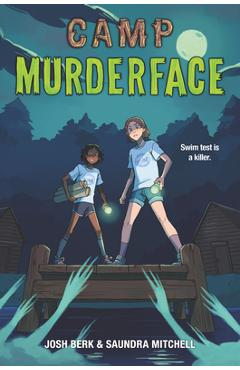 Camp Murderface - Saundra Mitchell