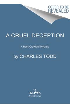 A Cruel Deception: A Bess Crawford Mystery - Charles Todd