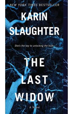 The Last Widow - Karin Slaughter