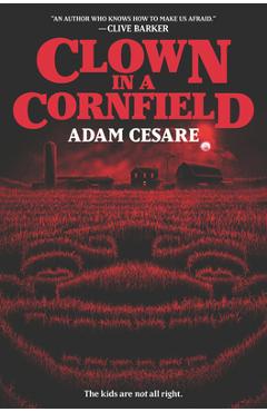 Clown in a Cornfield - Adam Cesare