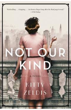 Not Our Kind - Kitty Zeldis