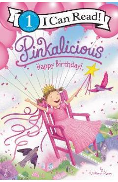 Pinkalicious: Happy Birthday! - Victoria Kann