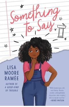Something to Say - Lisa Moore Ram�e