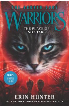 Warriors: The Broken Code: The Place of No Stars - Erin Hunter