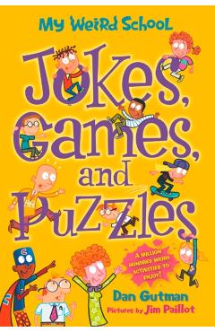 My Weird School: Jokes, Games, and Puzzles - Dan Gutman