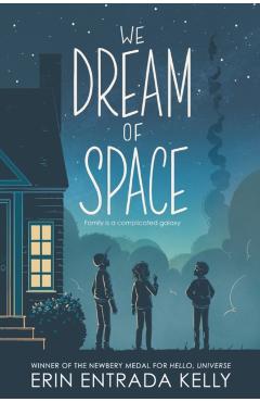 We Dream of Space - Erin Entrada Kelly