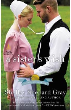 A Sister's Wish: The Charmed Amish Life, Book Three