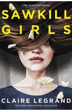 Sawkill Girls - Claire Legrand