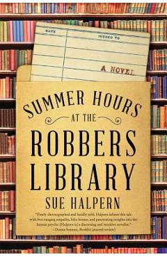 Summer Hours at the Robbers Library - Sue Halpern