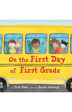 On the First Day of First Grade - Tish Rabe