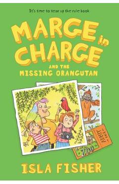 Marge in Charge and the Missing Orangutan - Isla Fisher