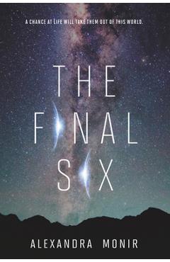 The Final Six - Alexandra Monir
