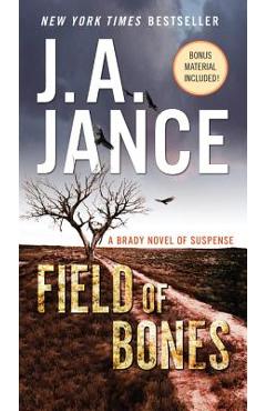 Field of Bones: A Brady Novel of Suspense - J. A. Jance