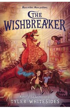 The Wishbreaker - Tyler Whitesides