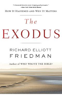 The Exodus - Richard Elliott Friedman