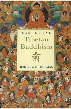 Essential Tibetan Buddhism - Robert A. Thurman