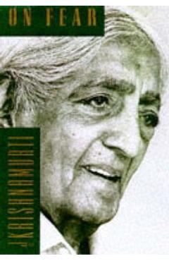 On Fear - Jiddu Krishnamurti