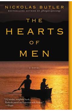 The Hearts of Men - Nickolas Butler