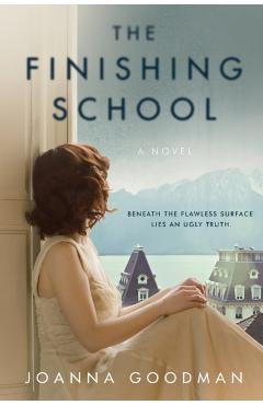 The Finishing School - Joanna Goodman