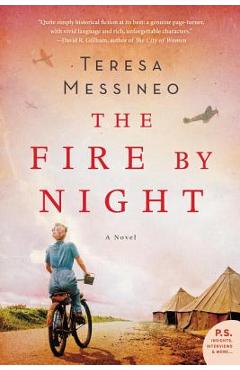 The Fire by Night - Teresa Messineo