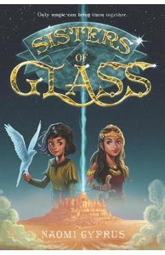 Sisters of Glass - Naomi Cyprus