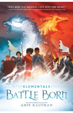 Elementals: Battle Born - Amie Kaufman