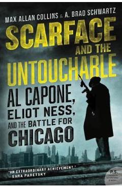 Scarface and the Untouchable - Max Allan Collins