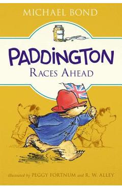 Paddington Races Ahead - Michael Bond