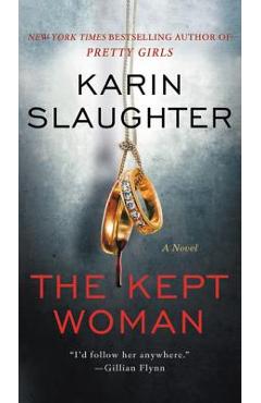 The Kept Woman - Karin Slaughter