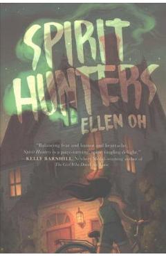 Spirit Hunters - Ellen Oh