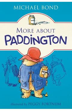 More about Paddington - Michael Bond