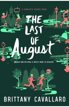 The Last of August - Brittany Cavallaro