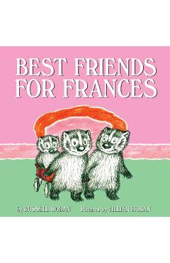 Best Friends for Frances - Russell Hoban