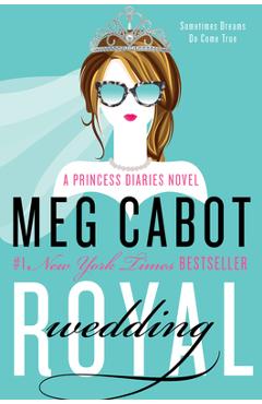 Royal Wedding: A Princess Diaries Novel - Meg Cabot