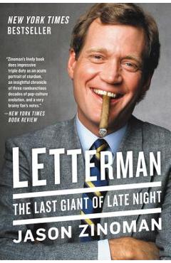 Letterman: The Last Giant of Late Night - Jason Zinoman