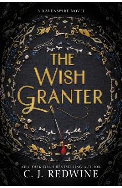 The Wish Granter - C. J. Redwine
