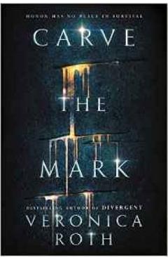 Carve the Mark - Veronica Roth