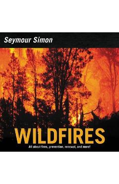 Wildfires - Seymour Simon
