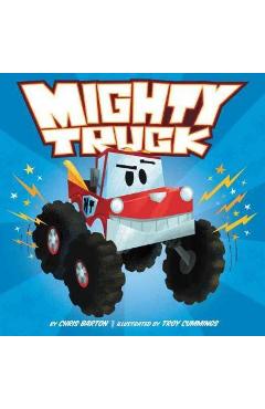 Mighty truck - chris barton