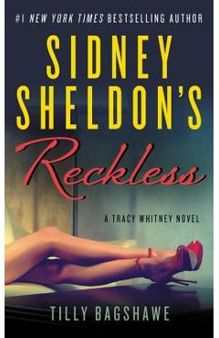 Sidney Sheldon's Reckless: A Tracy Whitney Novel - Sidney Sheldon